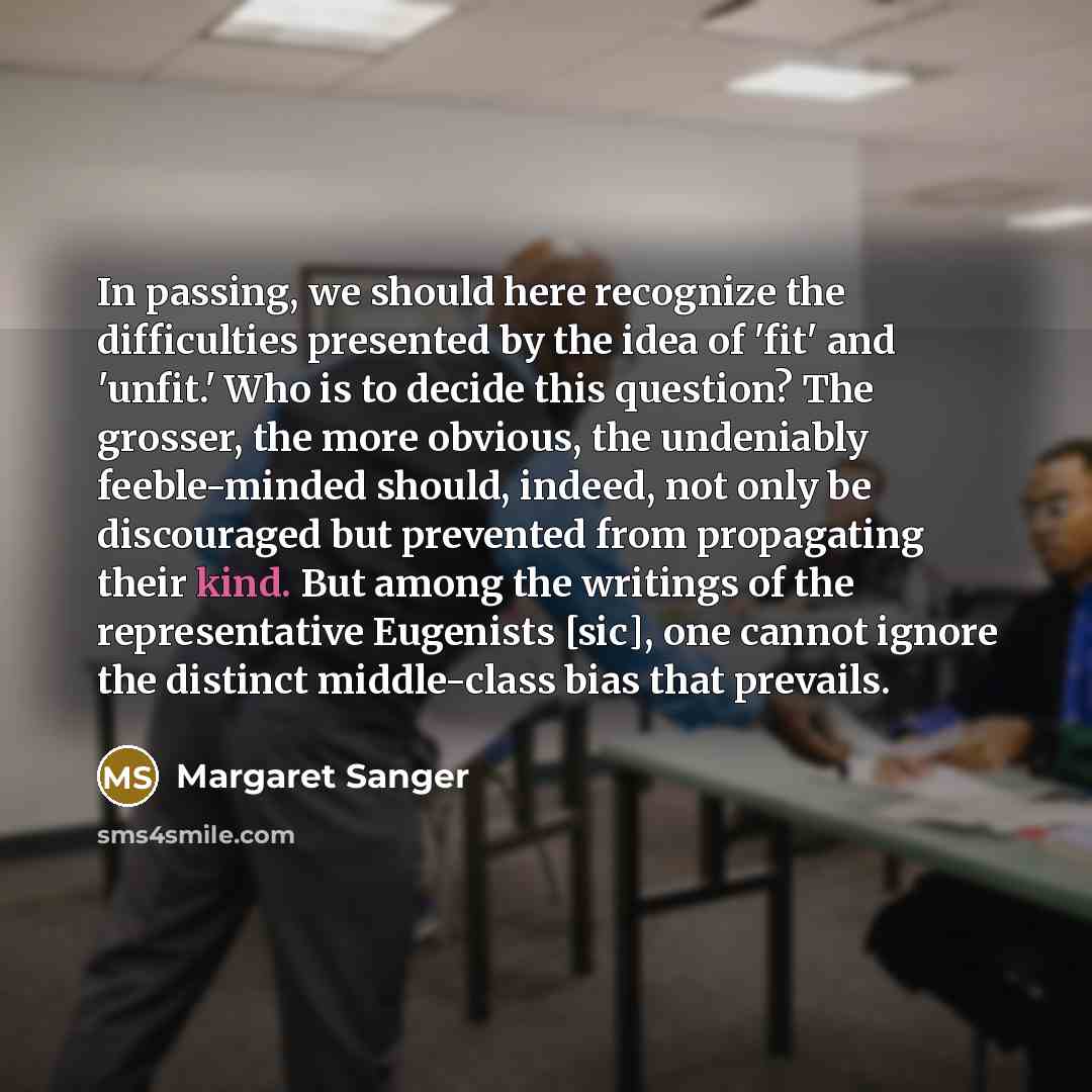 “In passing, we should here recognize the difficulties presented by…” quote by Margaret Sanger