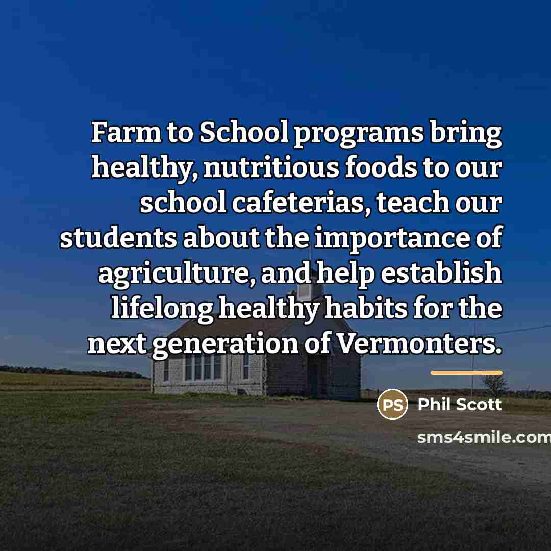 “Farm to School programs bring healthy, nutritious foods to our…” quote by Phil Scott