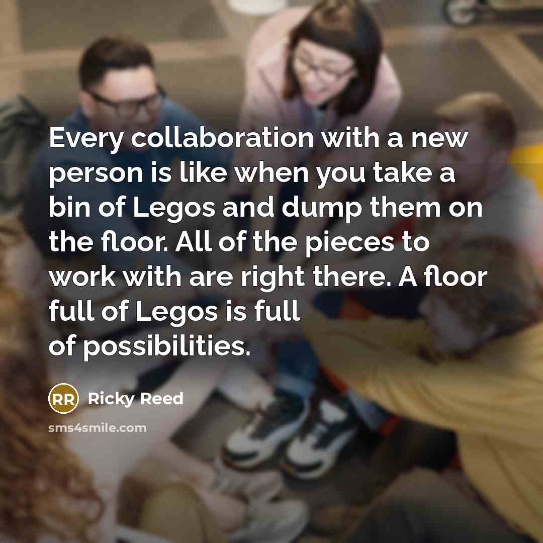 “Every collaboration with a new person is like when you…” quote by Ricky Reed