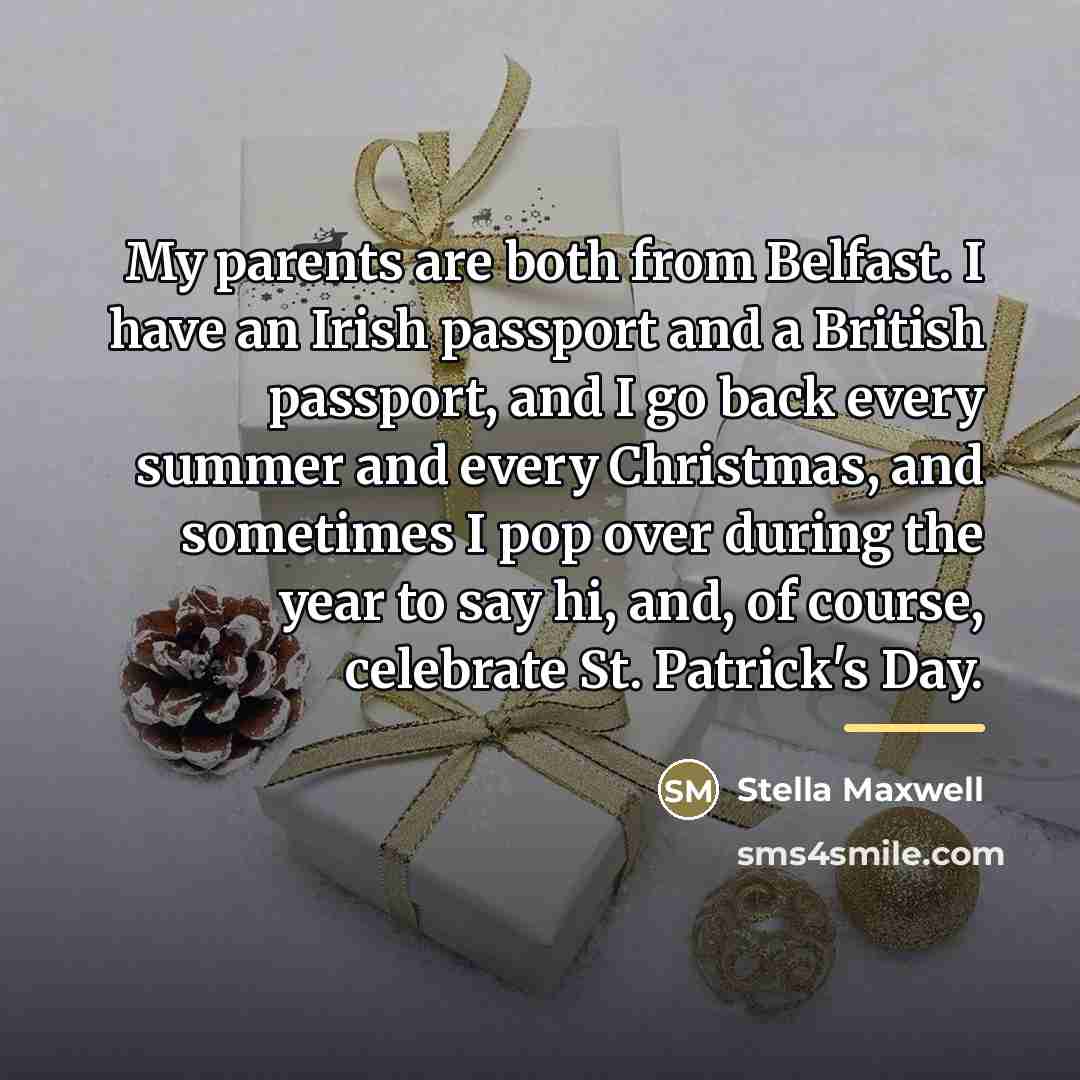 “My parents are both from Belfast. I have an Irish…” quote by Stella Maxwell