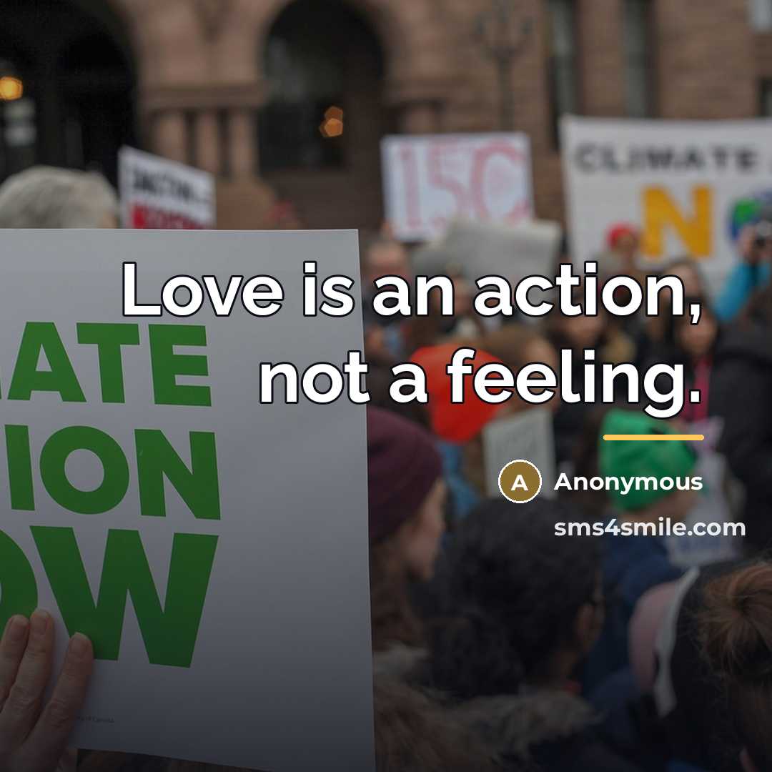 “Love is an action, not a feeling.…” quote by Anonymous