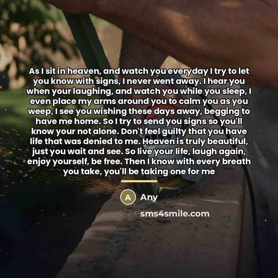 “As I sit in heaven, and watch you everyday I…” quote by Any