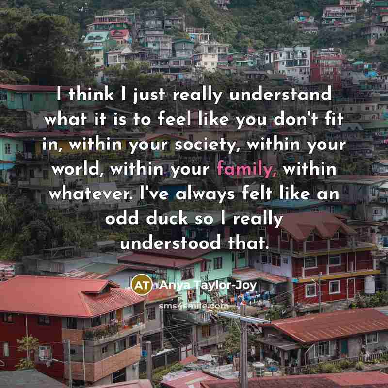 “I think I just really understand what it is to…” quote by Anya Taylor-Joy