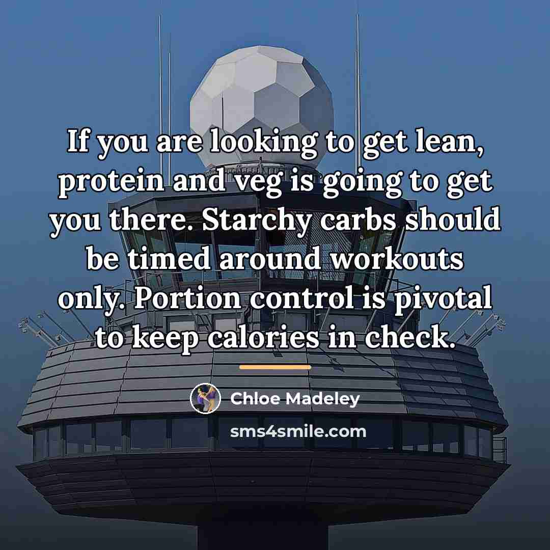 “If you are looking to get lean, protein and veg…” quote by Chloe Madeley