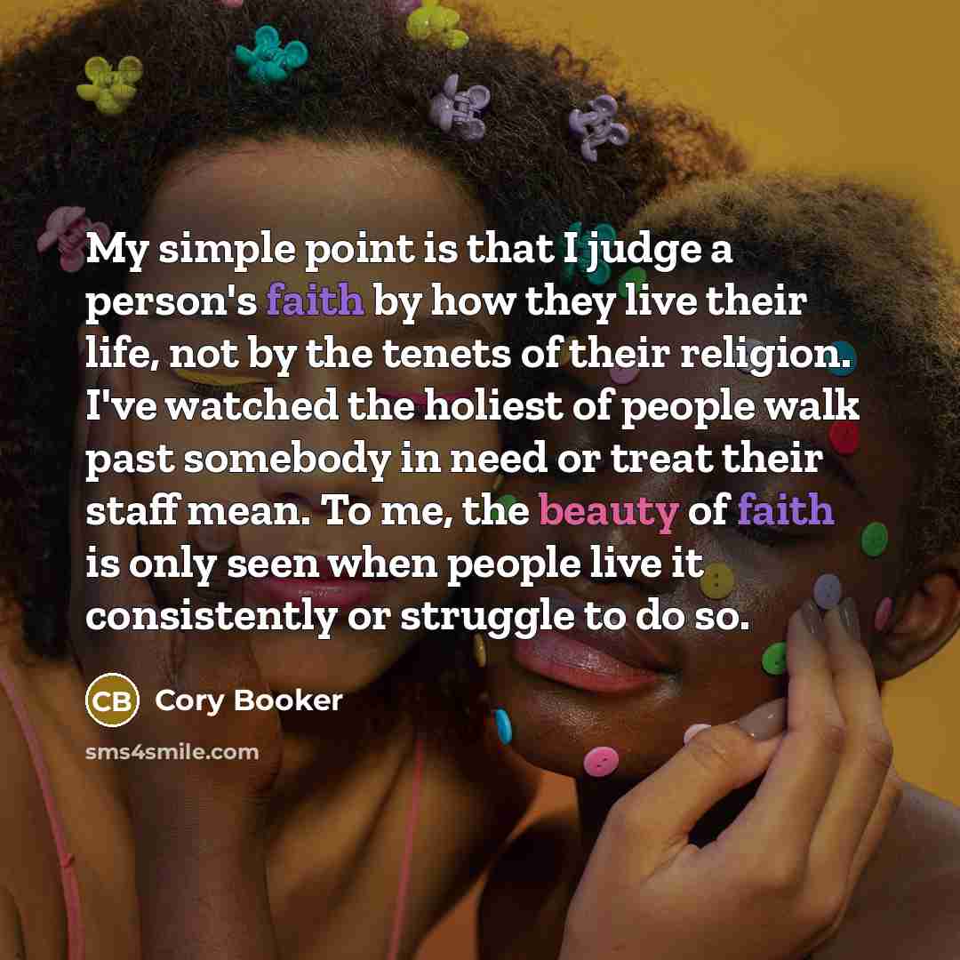 “My simple point is that I judge a person's faith…” quote by Cory Booker