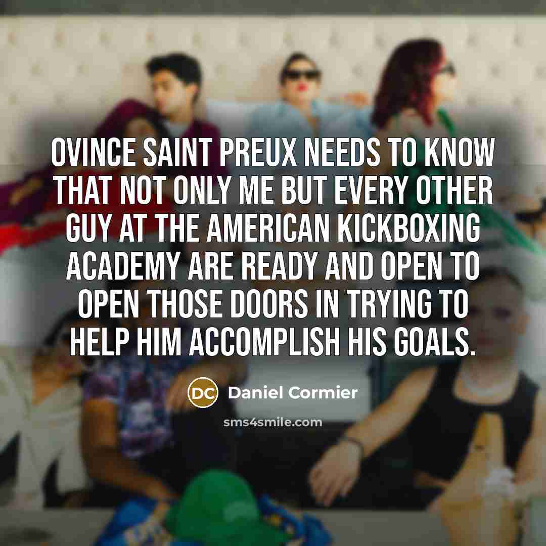“Ovince Saint Preux needs to know that not only me…” quote by Daniel Cormier