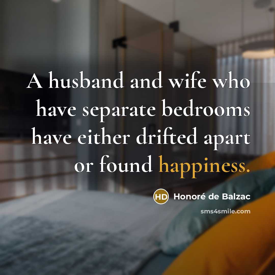 “A husband and wife who have separate bedrooms have either…” quote by Honore de Balzac
