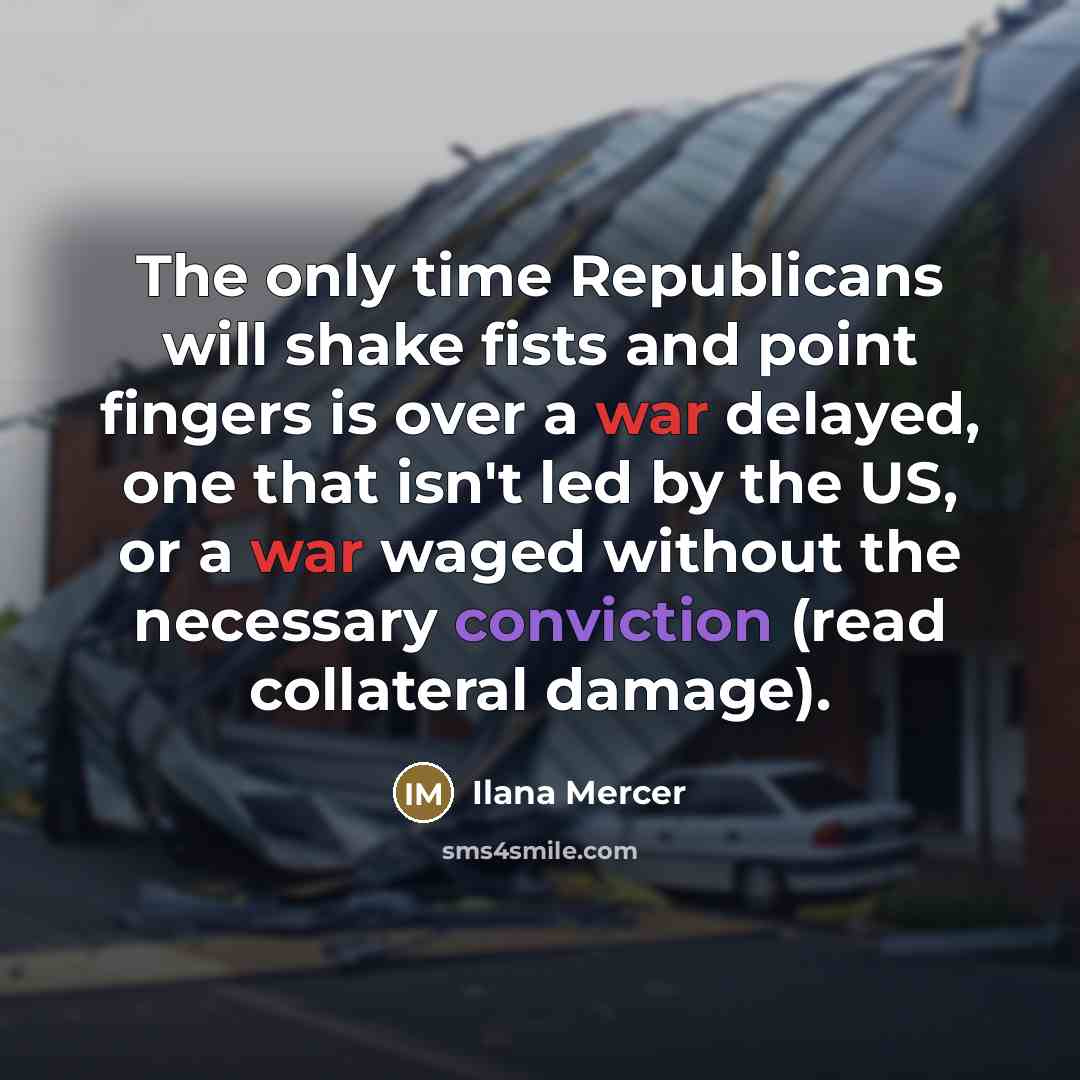“The only time Republicans will shake fists and point fingers…” quote by Ilana Mercer