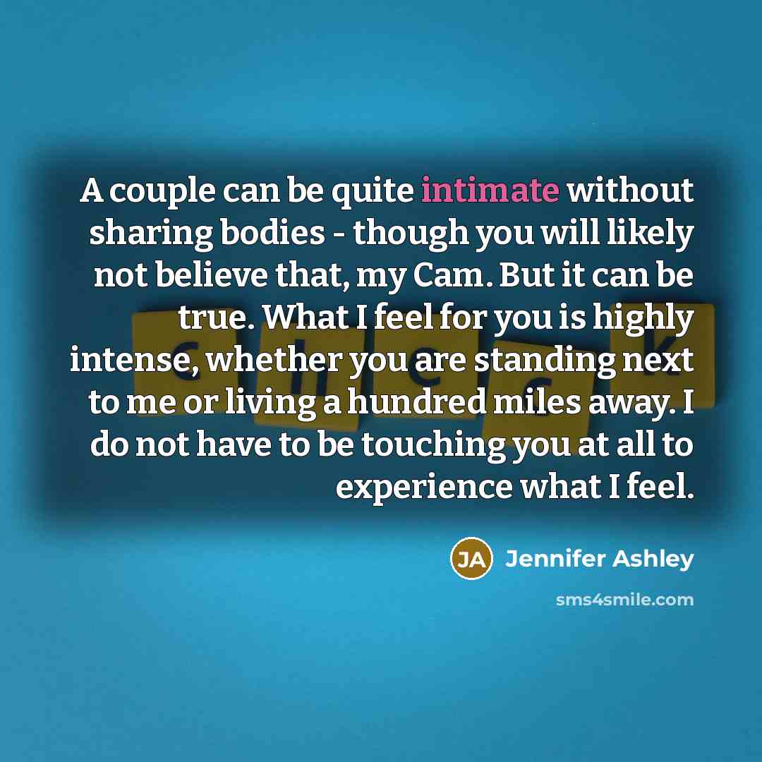 “A couple can be quite intimate without sharing bodies -…” quote by Jennifer Ashley