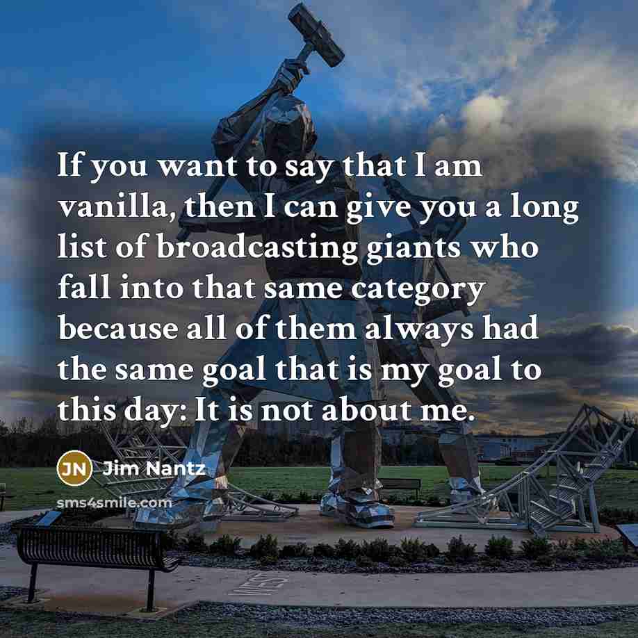 “If you want to say that I am vanilla, then…” quote by Jim Nantz