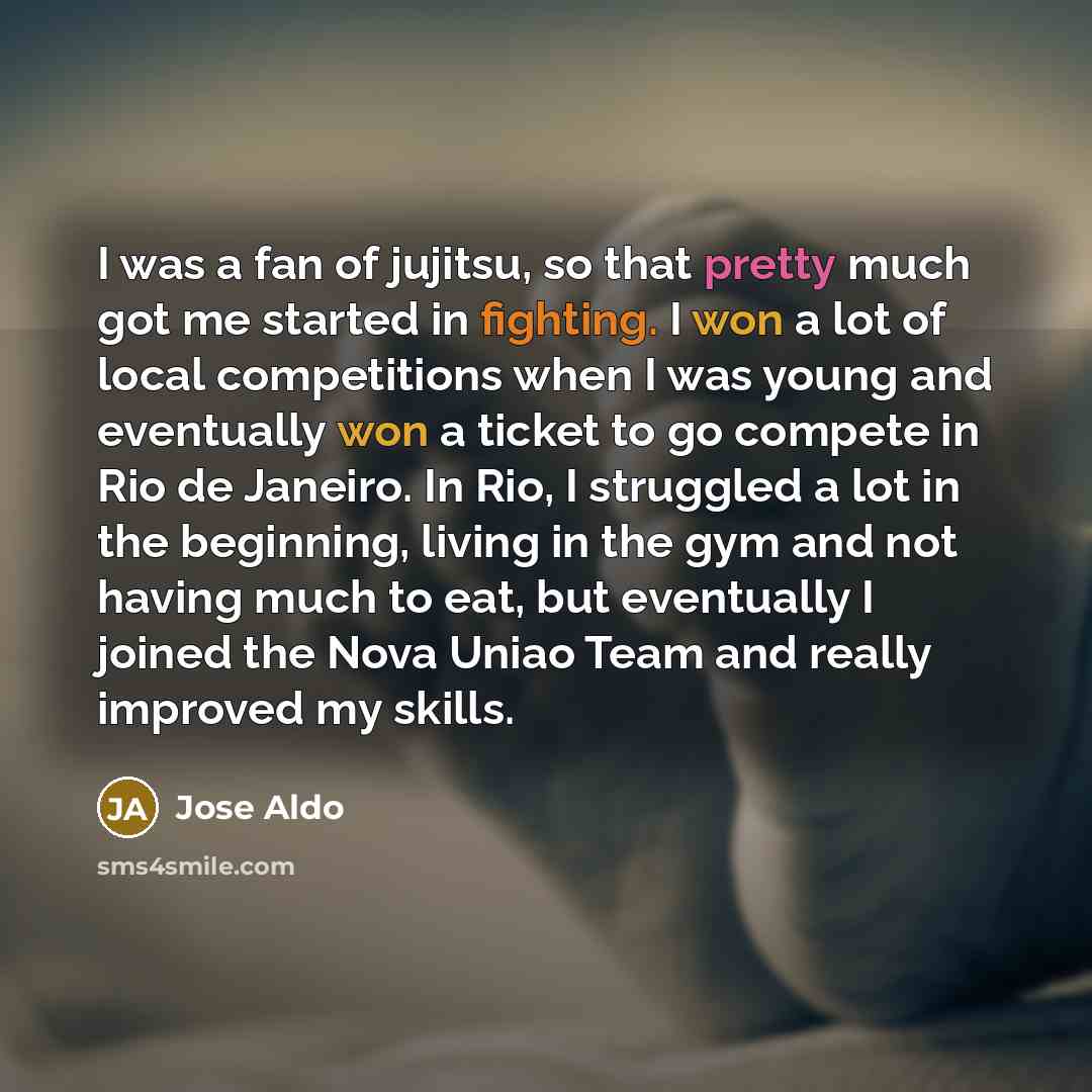 “I was a fan of jujitsu, so that pretty much…” quote by Jose Aldo