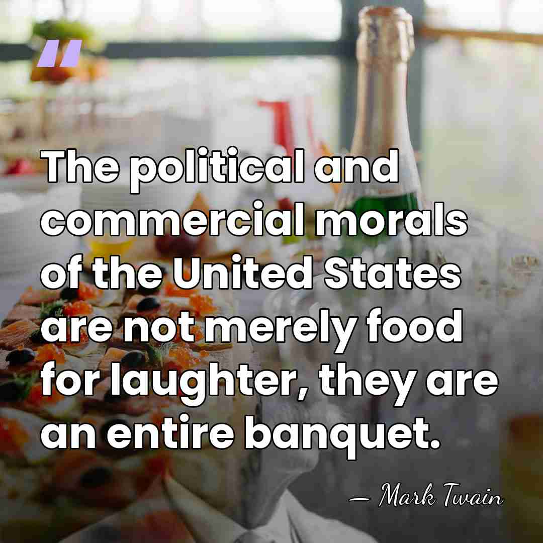 The political and commercial morals of the United States are not merely&hellip; - Mark Twain