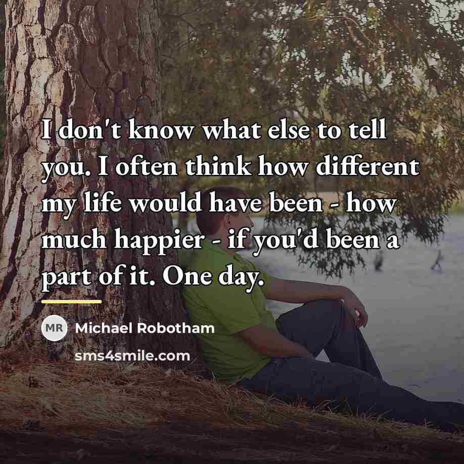 “I don't know what else to tell you. I often…” quote by Michael Robotham