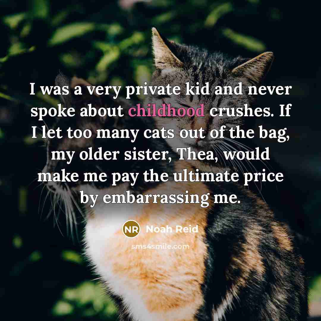“I was a very private kid and never spoke about…” quote by Noah Reid