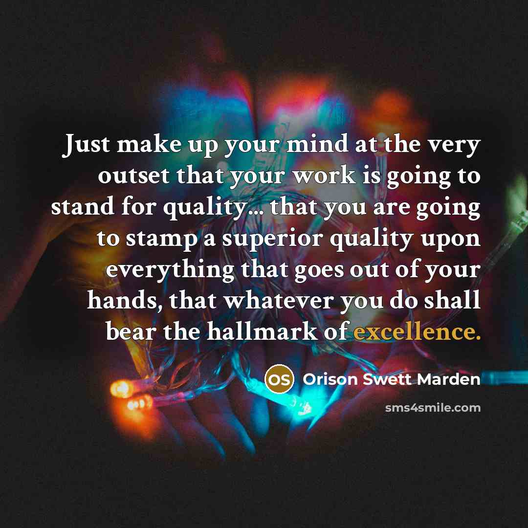“Just make up your mind at the very outset that…” quote by Orison Swett Marden
