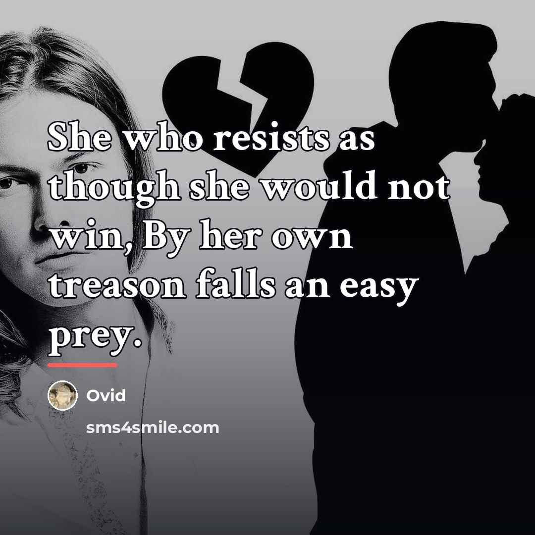 “She who resists as though she would not win, By…” quote by Ovid