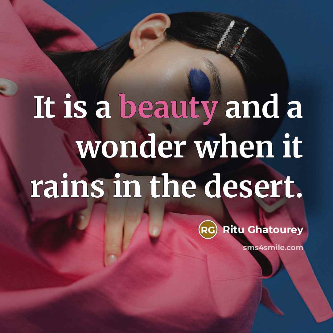 “It is a beauty and a wonder when it rains…” quote by Ritu Ghatourey