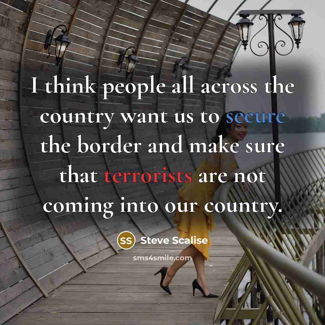 “I think people all across the country want us to…” quote by Steve Scalise