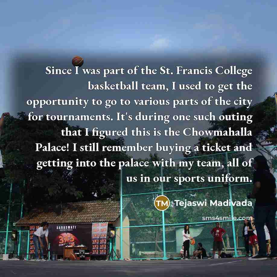 “Since I was part of the St. Francis College basketball…” quote by Tejaswi Madivada