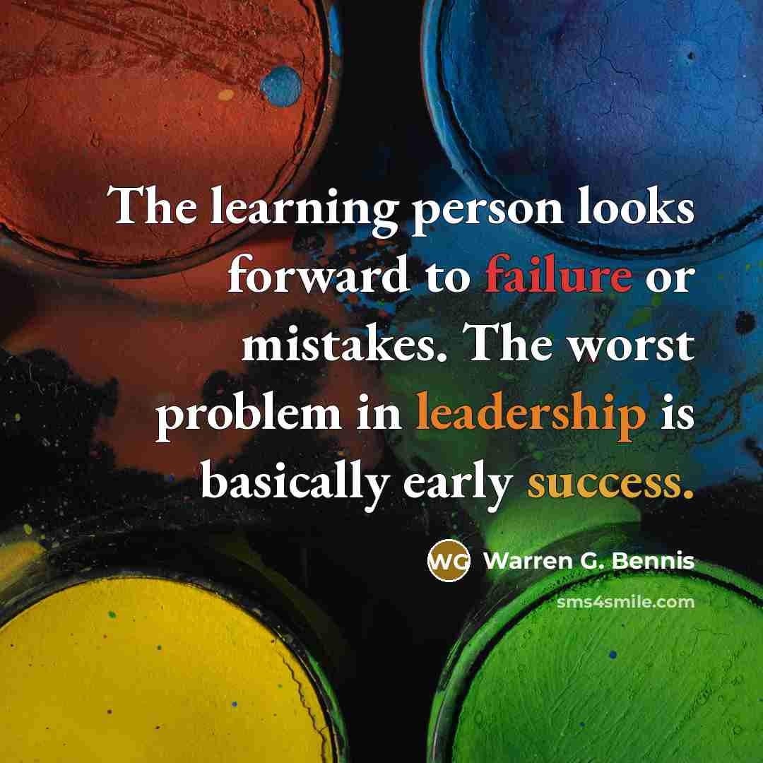 “The learning person looks forward to failure or mistakes. The…” quote by Warren G. Bennis