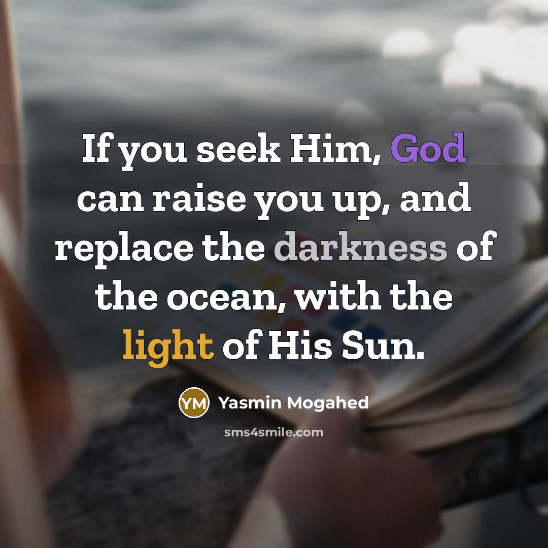 “If you seek Him, God can raise you up, and…” quote by Yasmin Mogahed