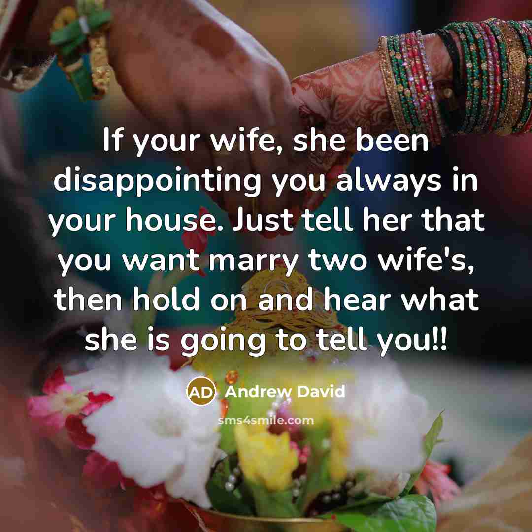 “If your wife, she been disappointing you always in your…” quote by Andrew David