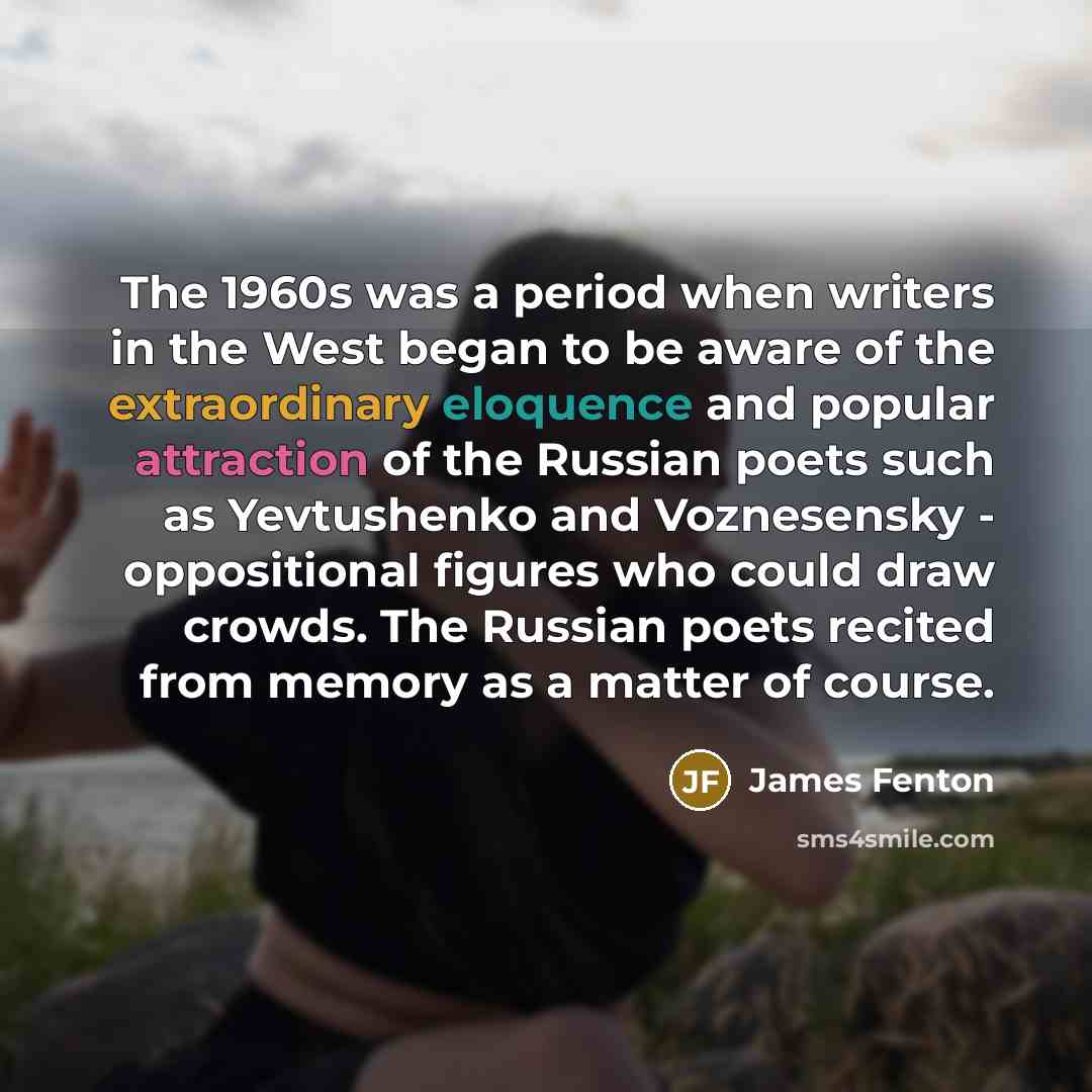 “The 1960s was a period when writers in the West…” quote by James Fenton