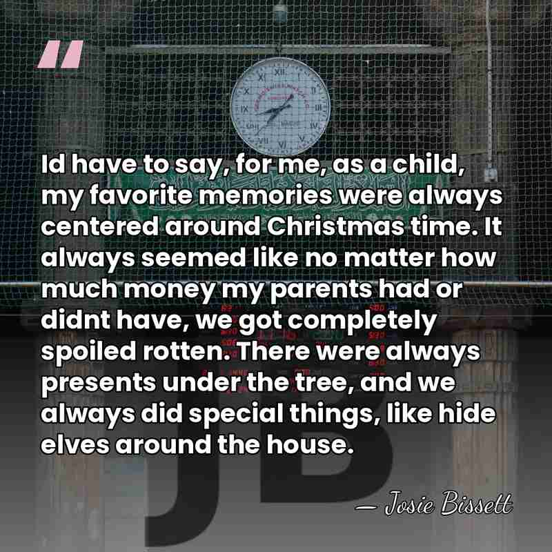Id have to say, for me, as a child, my favorite memories&hellip; - Josie Bissett