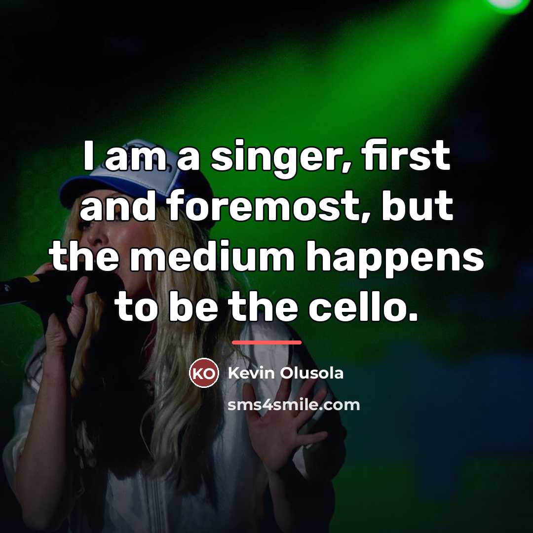 “I am a singer, first and foremost, but the medium…” quote by Kevin Olusola