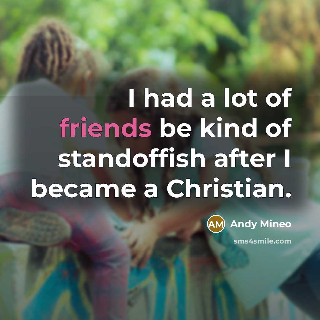 “I had a lot of friends be kind of standoffish…” quote by Andy Mineo