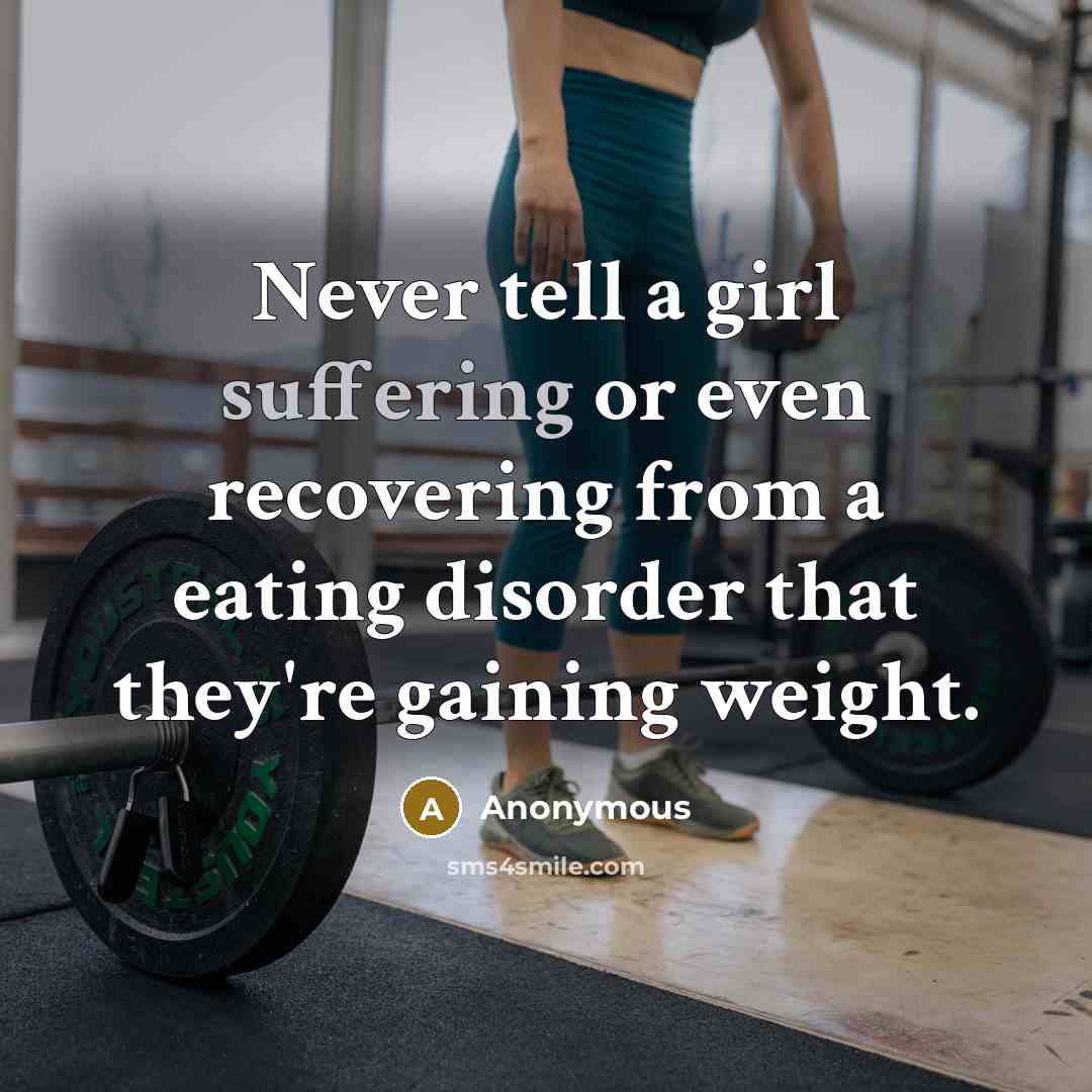“Never tell a girl suffering or even recovering from a…” quote by Anonymous