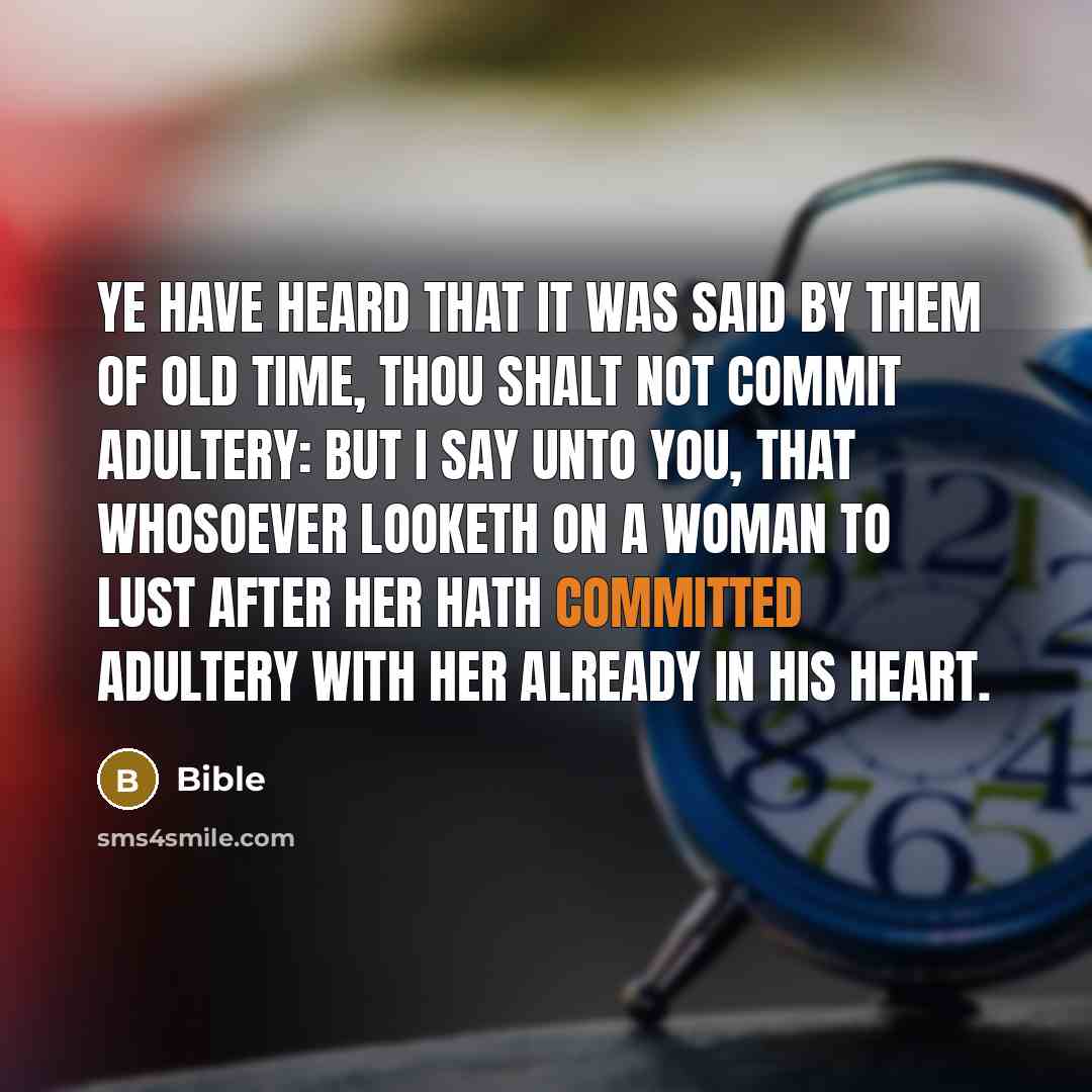 “Ye have heard that it was said by them of…” quote by Bible