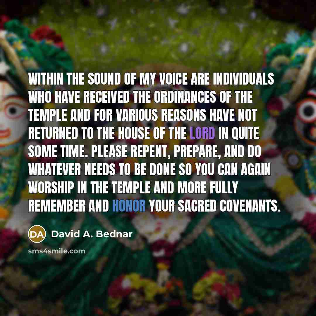 “Within the sound of my voice are individuals who have…” quote by David A. Bednar