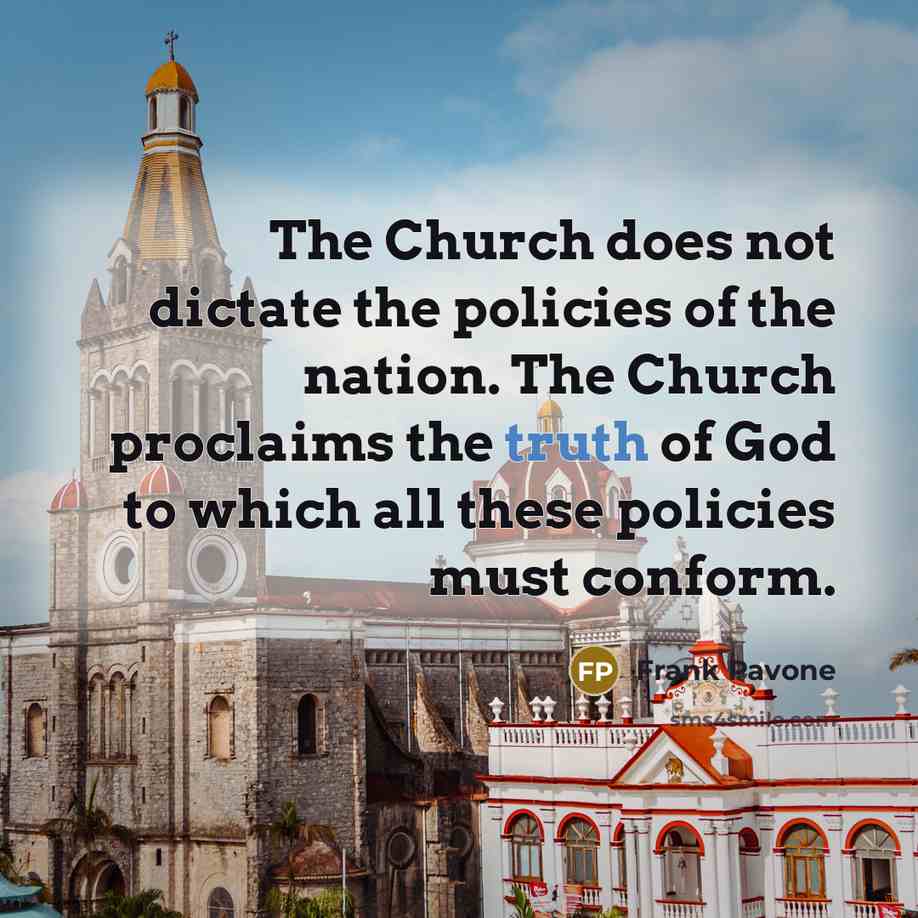 “The Church does not dictate the policies of the nation.…” quote by Frank Pavone