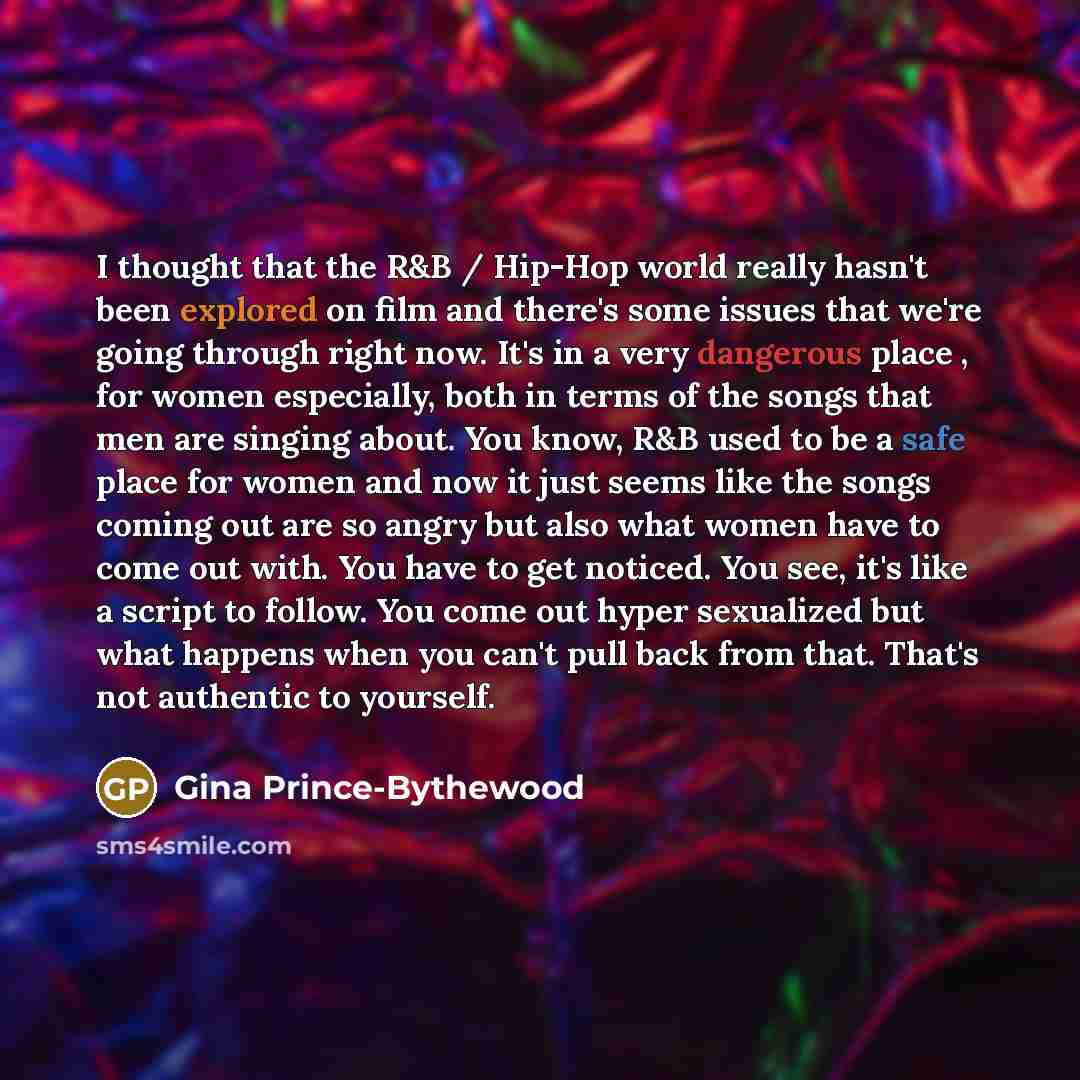 “I thought that the R&B / Hip-Hop world really hasn't…” quote by Gina Prince-Bythewood