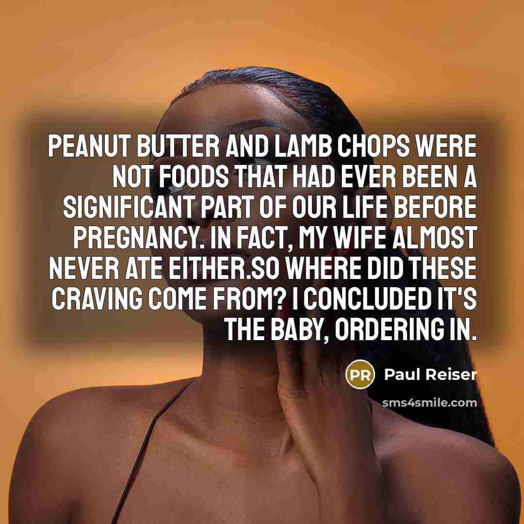 “Peanut butter and lamb chops were not foods that had…” quote by Paul Reiser