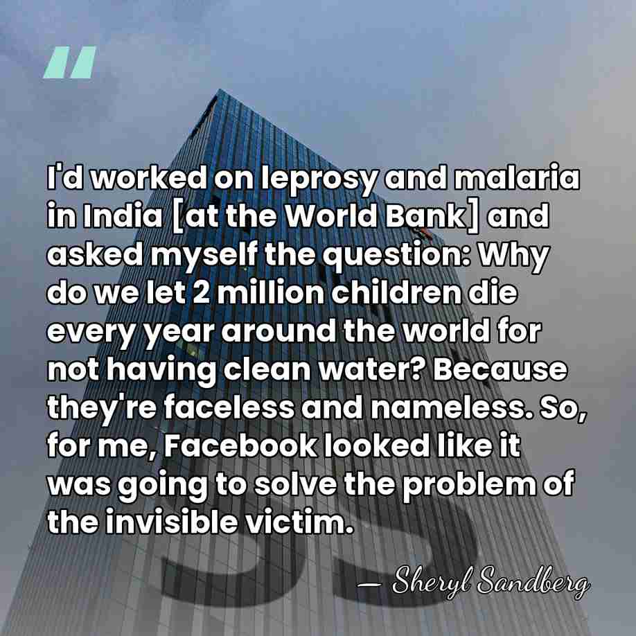 I'd worked on leprosy and malaria in India [at the World Bank]&hellip; - Sheryl Sandberg