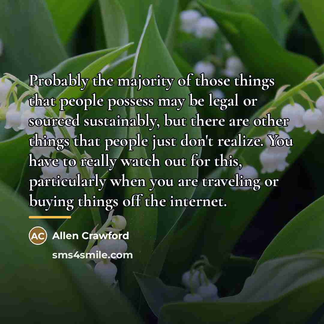 “Probably the majority of those things that people possess may…” quote by Allen Crawford