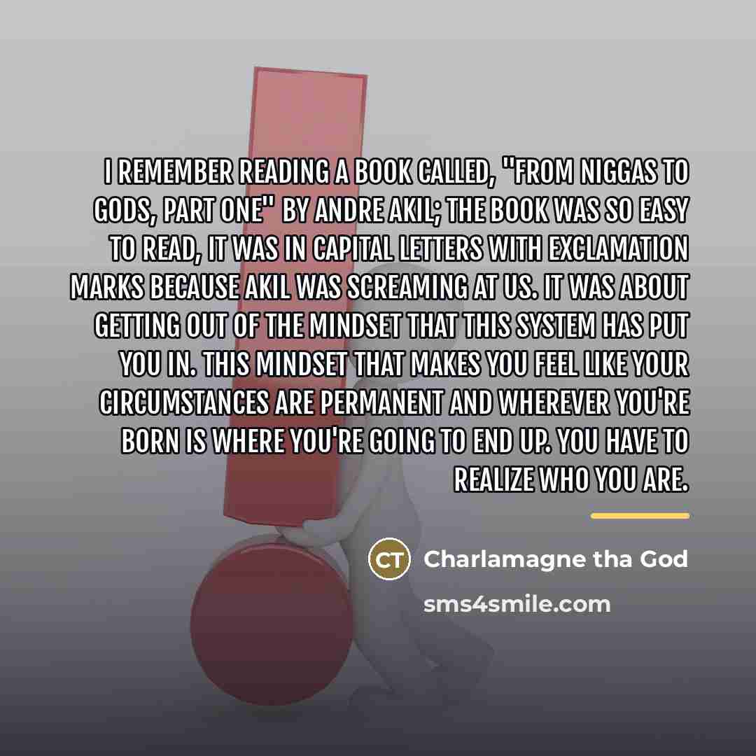 “I remember reading a book called, "From Niggas To Gods,…” quote by Charlamagne Tha God