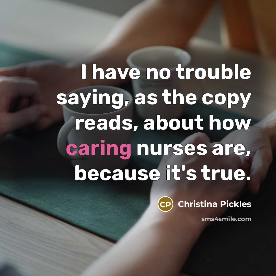 “I have no trouble saying, as the copy reads, about…” quote by Christina Pickles