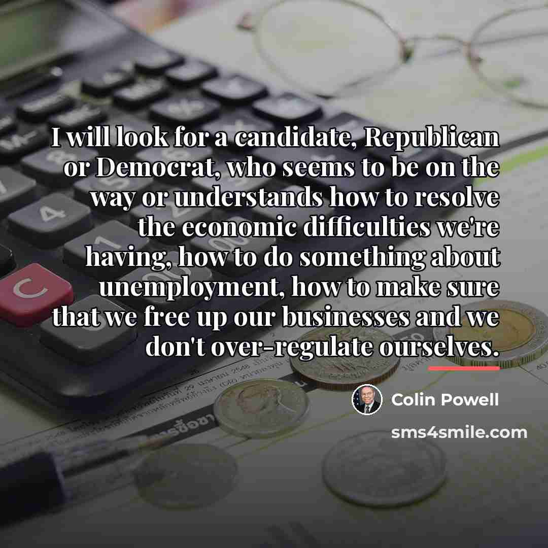 “I will look for a candidate, Republican or Democrat, who…” quote by Colin Powell