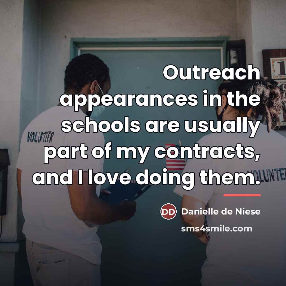 “Outreach appearances in the schools are usually part of my…” quote by Danielle de Niese
