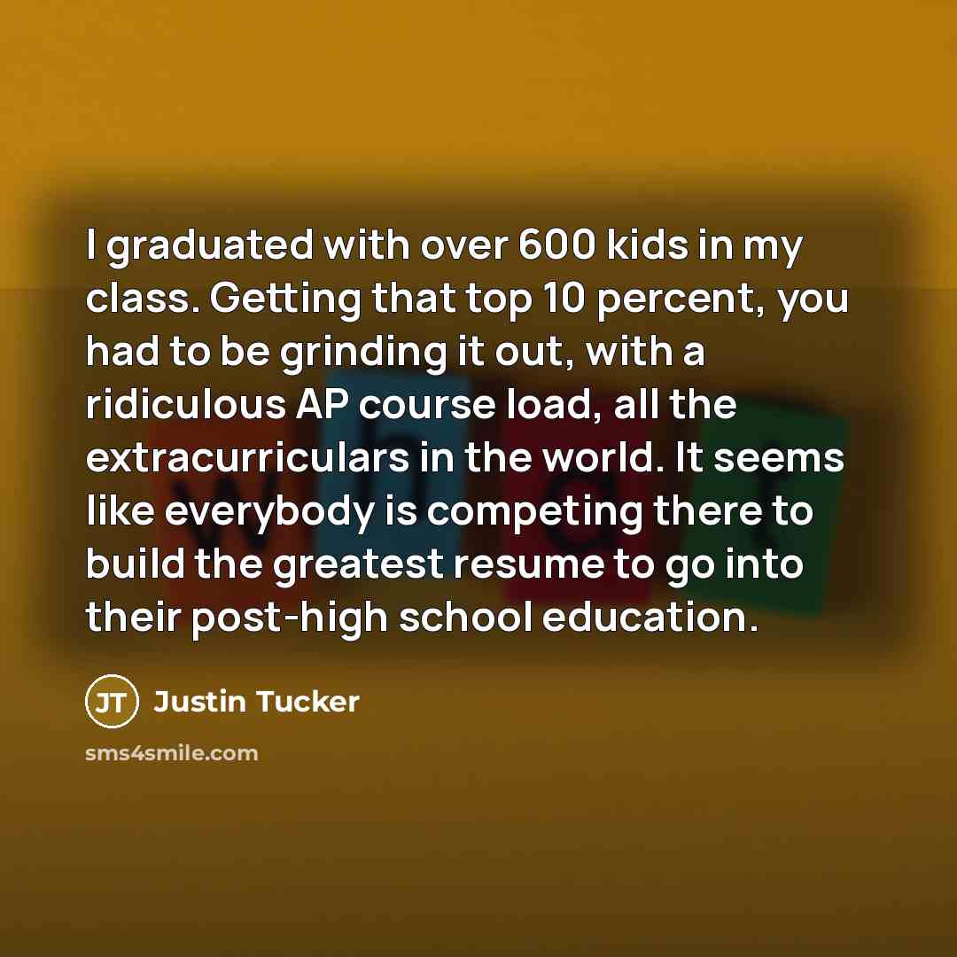 “I graduated with over 600 kids in my class. Getting…” quote by Justin Tucker