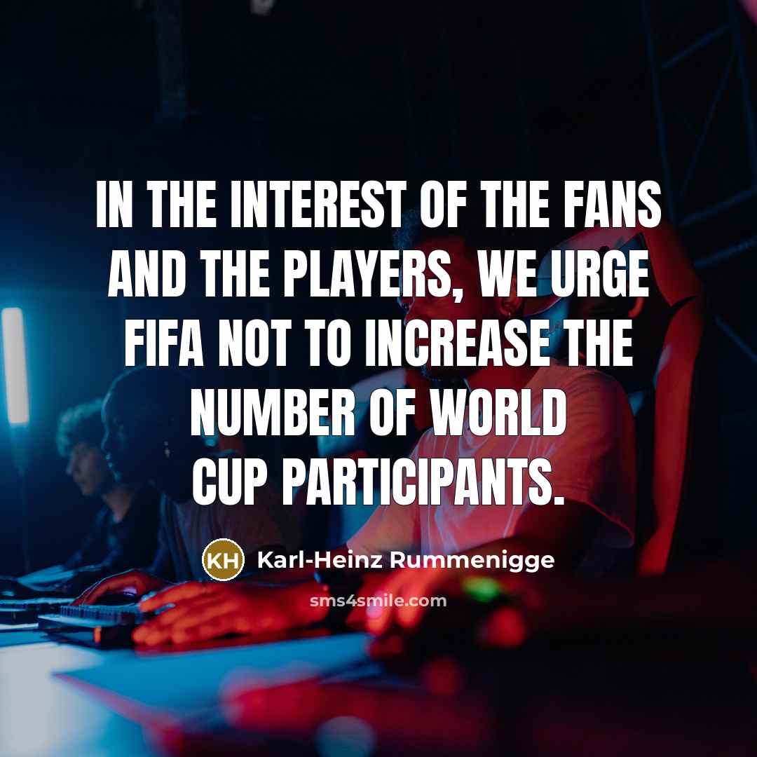 “In the interest of the fans and the players, we…” quote by Karl-Heinz Rummenigge