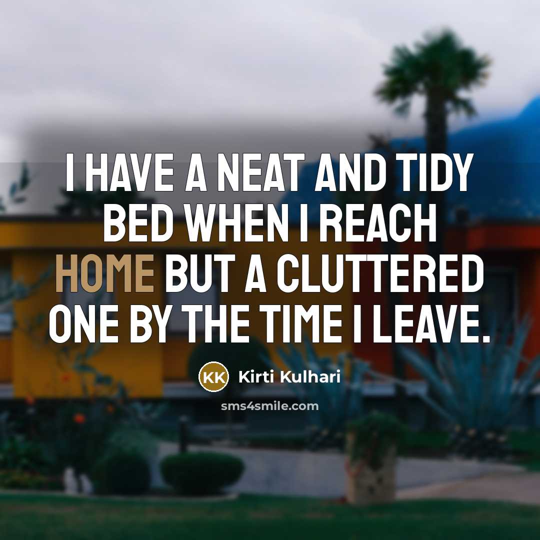 “I have a neat and tidy bed when I reach…” quote by Kirti Kulhari