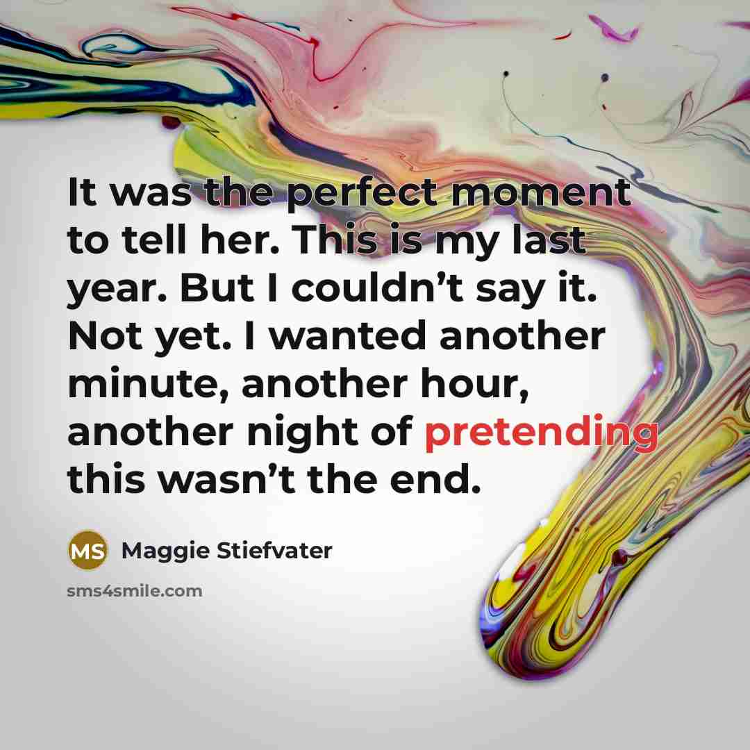 “It was the perfect moment to tell her. This is…” quote by Maggie Stiefvater