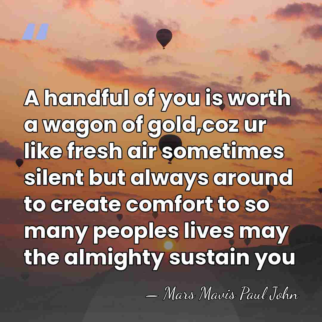 A handful of you is worth a wagon of gold,coz ur like&hellip; - Mars Mavis Paul John