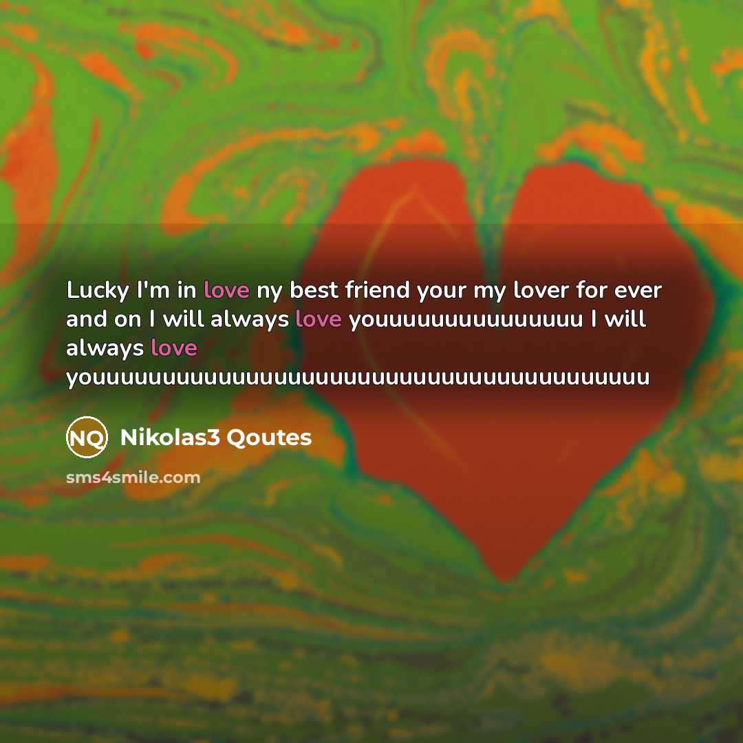 “Lucky I'm in love ny best friend your my lover…” quote by Nikolas3 Qoutes