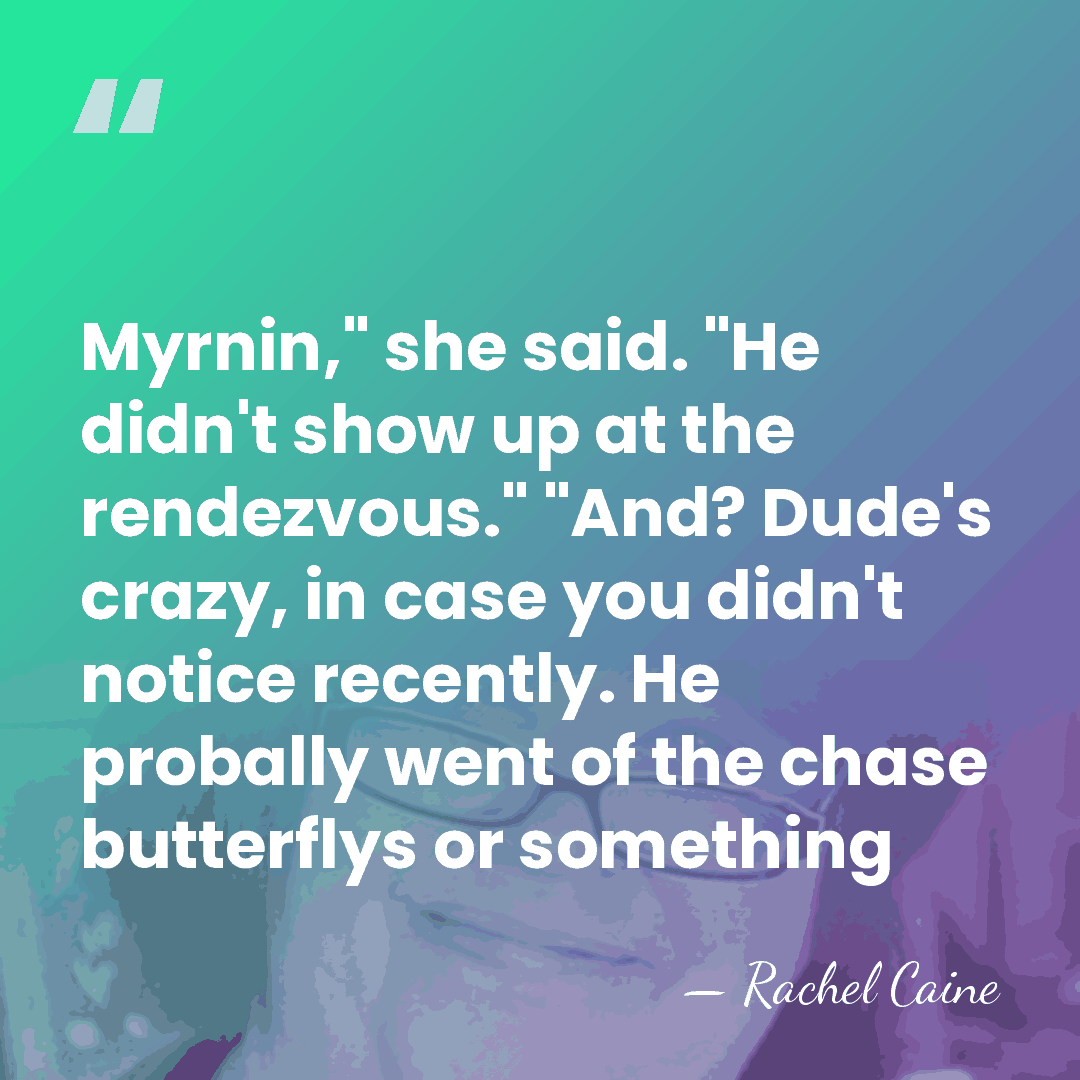 Myrnin," she said. "He didn't show up at the rendezvous." "And? Dude's&hellip; - Rachel Caine