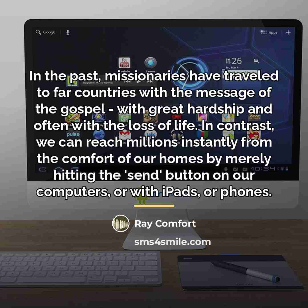 “In the past, missionaries have traveled to far countries with…” quote by Ray Comfort